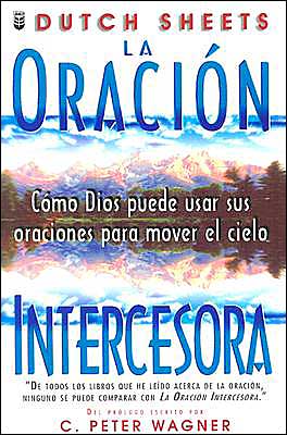 Cover for Dutch Sheets · La Oracion Intercesora (Paperback Book) [Spanish edition] (1997)