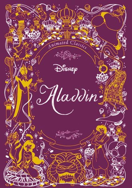 Disney Animated Classics: Aladdin - Editors of Studio Fun International - Books - Studio Fun International - 9780794444952 - February 11, 2020