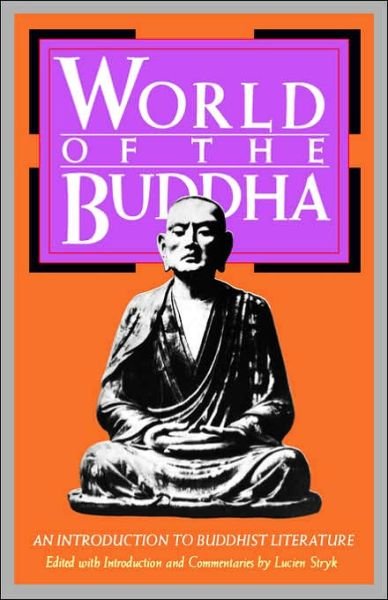 Cover for Lucien Stryk · World of the Buddha: An Introduction to the Buddhist Literature (Pocketbok) (1994)