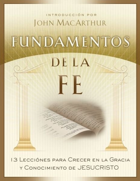 Cover for John Macarthur · Fundamentos De La Fe Edicin Estudiantil (Paperback Book) (2013)