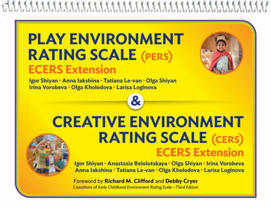 Play Environment Rating Scale (PERS) & Creative Environment Rating Scale (CERS): ECERS Extensions - Igor Shiyan - Bücher - Teachers' College Press - 9780807768952 - 28. Februar 2025