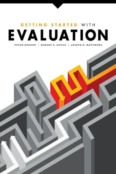 Cover for Peter Hernon · Getting Started with Evaluation (Paperback Book) (2013)