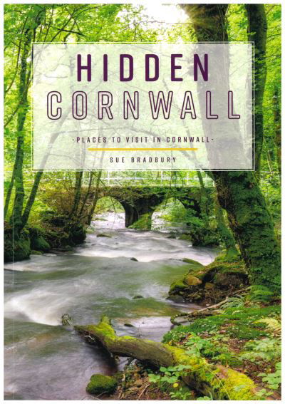 Cover for Sue Bradbury · Hidden Cornwall: Places to visit in Cornwall - Secret Series (Paperback Bog) (2019)