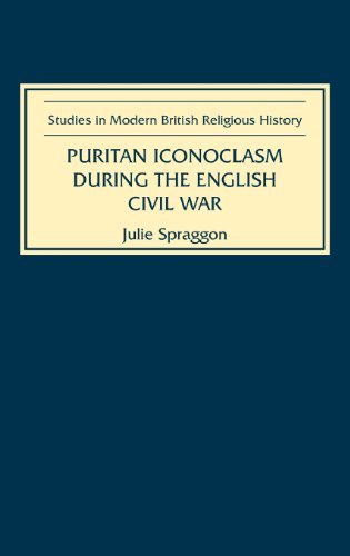 Cover for Julie Spraggon · Puritan Iconoclasm during the English Civil War - Studies in Modern British Religious History (Inbunden Bok) (2003)