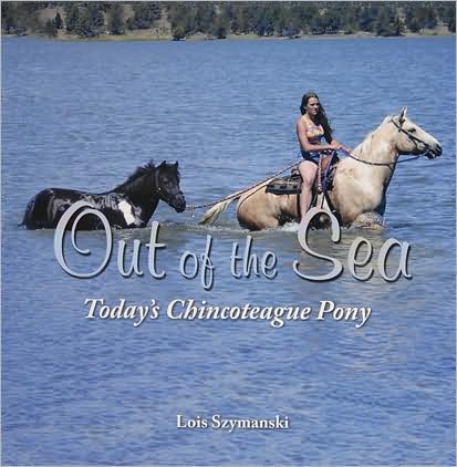 Cover for Lois Szymanski · Out of the Sea, Today’s Chincoteague Pony (Paperback Book) (2009)