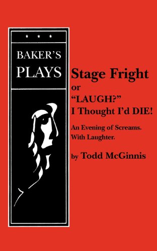 Cover for Todd McGinnis · Stage Fright, or &quot;Laugh? I Thought I'd DIE!&quot; (Paperback Book) (2012)