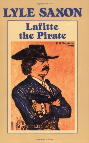 Cover for Lyle Saxon · Lafitte the Pirate (Paperback Book) [Pelican Paperback Ed edition] (1989)