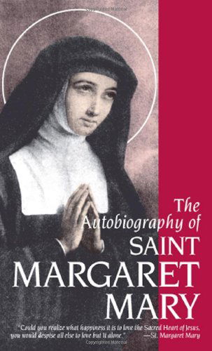 Cover for Margaret Mary Alacoque · The Autobiography of Saint Margaret Mary (Paperback Book) [Reprint edition] (1995)