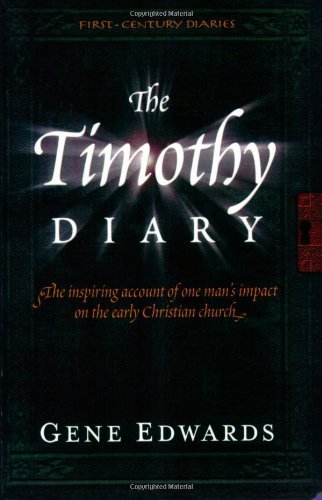 Cover for Gene Edwards · The Timothy Diary (First Century Diaries) (Paperback Book) (2013)