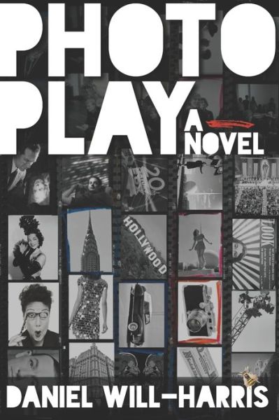 PhotoPlay - Daniel I Will-Harris - Books - Will-Harris House - 9780972376952 - November 10, 2021