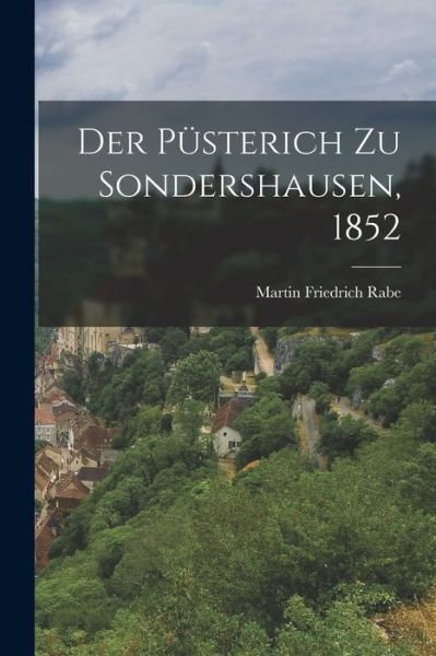 Cover for LLC Creative Media Partners · Der Püsterich zu Sondershausen, 1852 (Paperback Bog) (2022)