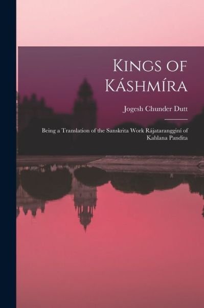 Cover for Jogesh Chunder Dutt · Kings of Káshmíra (Bog) (2022)