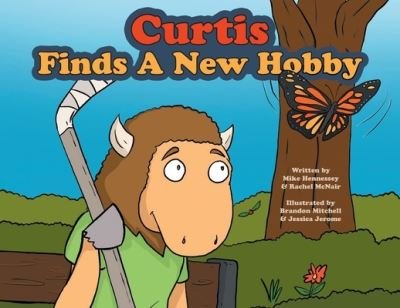 Cover for Mike Hennessey · Curtis Finds a New Hobby (Buch) (2022)