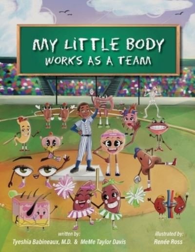 Cover for Meme Taylor Davis · My Little Body Works As A Team (Paperback Book) (2023)