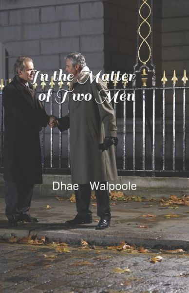 Cover for Dhae Walpoole · In the Matter of Two Men (Taschenbuch) (2019)