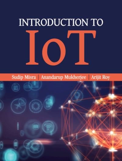 Cover for Sudip Misra · Introduction to IoT (Hardcover Book) (2021)