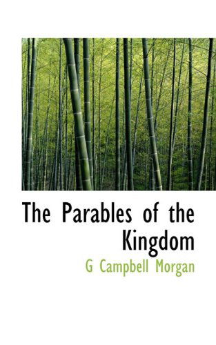 Cover for G Campbell Morgan · The Parables of the Kingdom (Paperback Book) (2009)