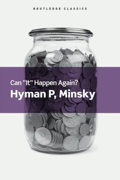 Cover for Hyman Minsky · Can It Happen Again?: Essays on Instability and Finance - Routledge Classics (Pocketbok) (2016)