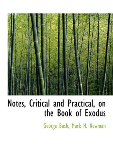 Cover for George Bush · Notes, Critical and Practical, on the Book of Exodus (Paperback Book) (2010)