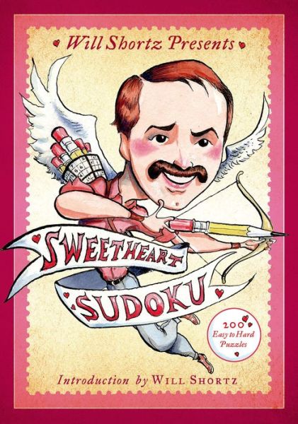 Cover for Will Shortz · Will Shortz Presents Sweetheart Sudoku: 200 Challenging Puzzles (Paperback Book) (2014)