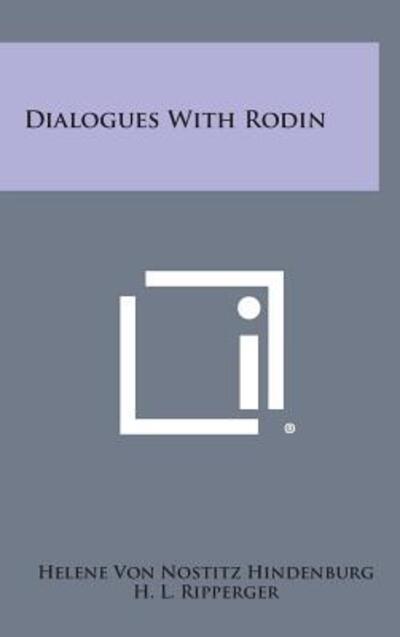 Cover for Helene Von Nostitz Hindenburg · Dialogues with Rodin (Hardcover Book) (2013)