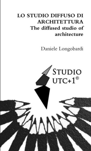 Cover for Daniele Longobardi · Lo Studio Diffuso Di Architettura (Book) (2014)