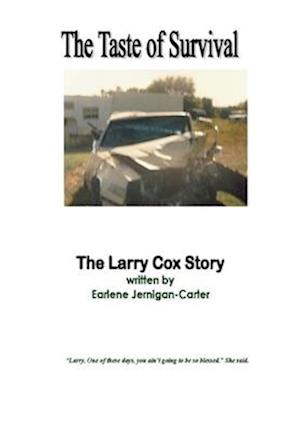 Cover for Earlene Jernigan-Carter · TASTE of SURVIVAL, the Larry Cox Story (Book) (2012)