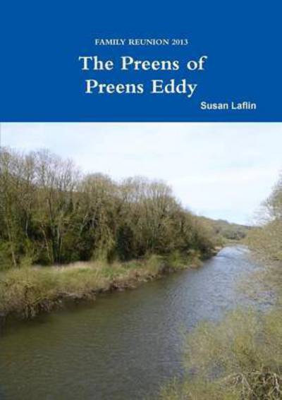 Cover for Susan Laflin · Family Reunion 2013: the Preens of Preens Eddy (Pocketbok) (2015)