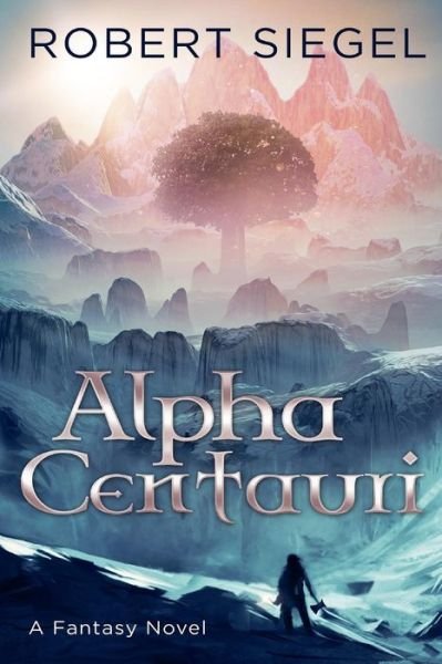 Cover for Robert Siegel · Alpha Centauri (Paperback Book) (2016)