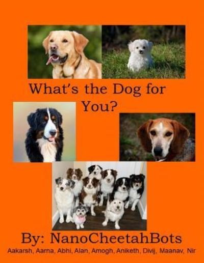 Cover for Fll Team Nanocheetahbots · What's the Dog for You? (Paperback Bog) (2017)