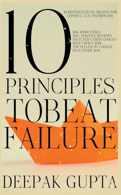 Cover for Deepak Gupta · 10 Principles To Beat Failure (Paperback Book) (2021)