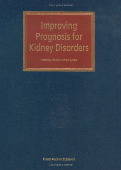 Cover for Morrell Michael Avram · Improving Prognosis for Kidney Disorders (Inbunden Bok) [2002 edition] (2002)