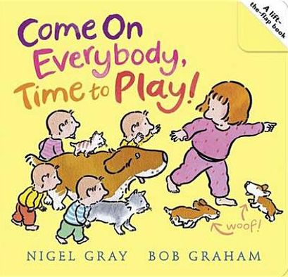 Cover for Nigel Gray · Come on Everybody, Time to Play! (Paperback Book) (2013)