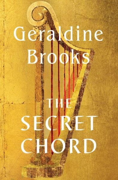 Cover for Geraldine Brooks · The secret chord a novel (Bog) [Large Print edition. edition] (2015)