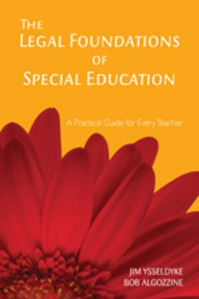 Cover for James E. Ysseldyke · The Legal Foundations of Special Education: A Practical Guide for Every Teacher (Paperback Book) (2006)