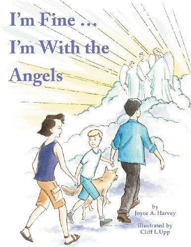 Cover for Joyce A. Harvey · I'm Fine ... I'm with the Angels (Paperback Book) (2003)