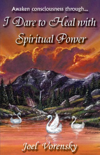 Cover for Joel Vorensky · I Dare to Heal with Spiritual Power (Paperback Book) (2005)