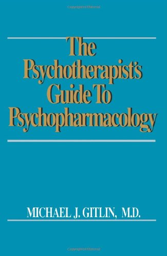Cover for Michael J. Gitlin · Psychotherapist's Guide to Psychopharmacology (Taschenbuch) (2007)