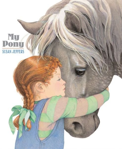 Cover for Susan Jeffers · My Pony (Paperback Book) [Reprint edition] (2008)