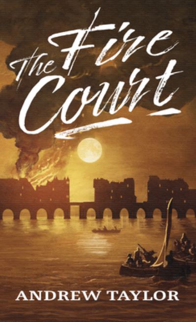 Cover for Andrew Taylor · Fire Court (Bok) (2020)