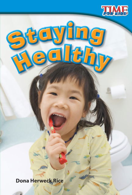 Cover for Dona Herweck Rice · Staying Healthy Read-along ebook (Taschenbuch) (2011)