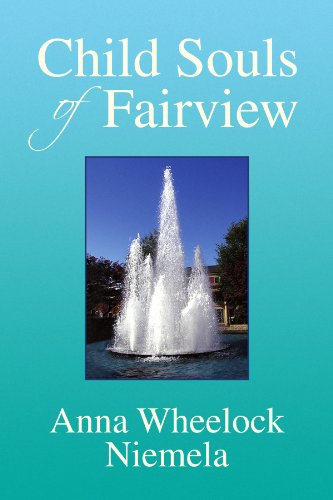 Cover for Anna Wheelock Niemela · Child Souls of Fairview (Paperback Book) (2008)