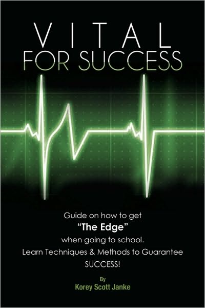 Cover for Korey Scott Janke · Vital for Success (Paperback Book) (2009)