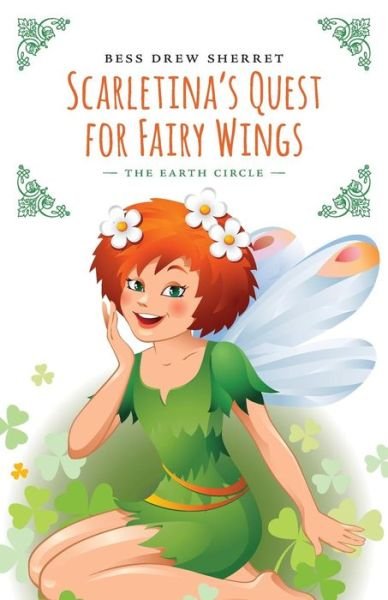 Cover for Bess Drew Sherret · Scarletina's Quest for Fairy Wings (Pocketbok) (2014)