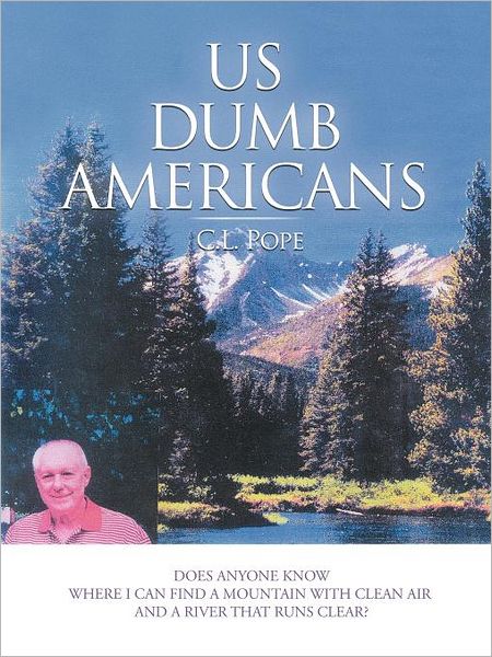 Cover for C L Pope · Us Dumb Americans (Paperback Book) (2011)