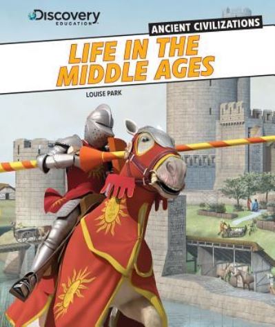 Life in the Middle Ages - Louise Park - Książki - PowerKids Press - 9781477700952 - 30 stycznia 2013