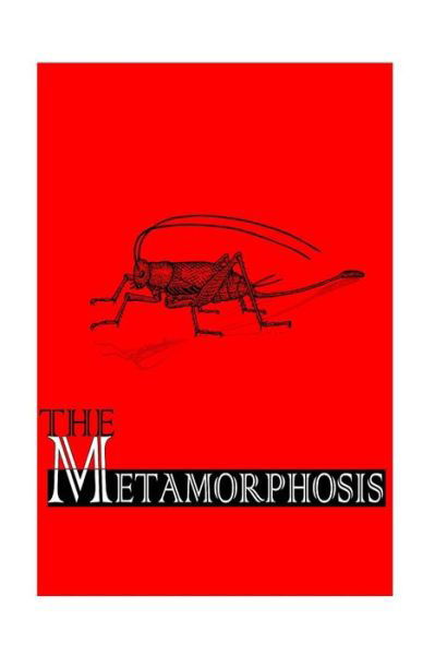 Metamorphosis - Franz Kafka - Books - Createspace - 9781480092952 - October 12, 2012