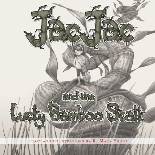 Cover for R Mark Ygona · Jacjac and the Lucky Bamboo Stalk (Paperback Bog) [Gph edition] (2013)