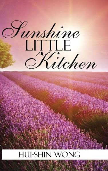 Cover for Wong · Sunshine Little Kitchen (Hardcover bog) (2015)