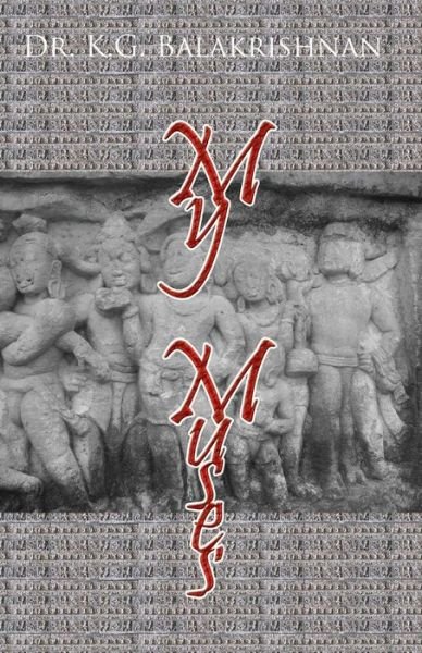 Cover for K G Balakrishnan · My Muses (Paperback Book) (2013)